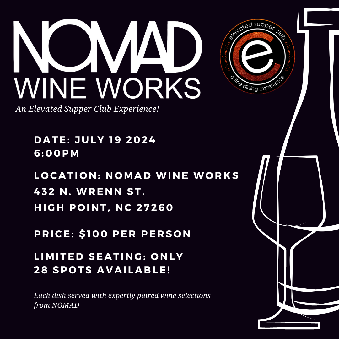 Elevated Supper Club & Nomad Wine Works: An Exclusive Wine Pairing Dinner