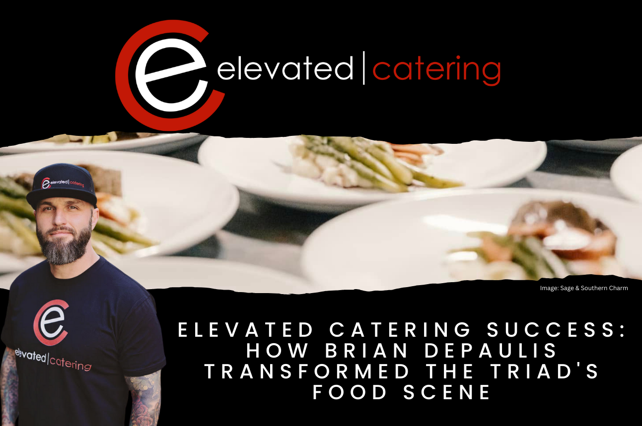 Brian DePaulis: Triad Catering Success Story