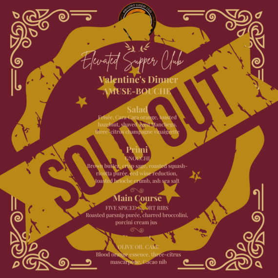 Elevated Supper Club Valentines Dinner!